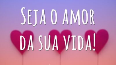 Seja o amor