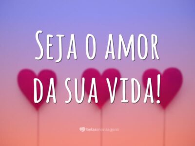 Seja o amor