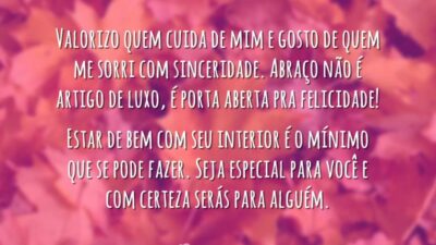 Valorizo quem cuida de mim