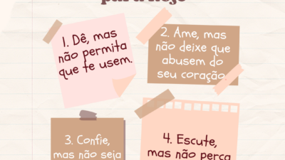 4 conselhos para hoje