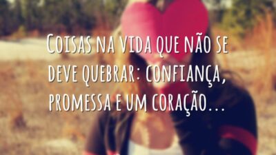 Coisas que não se deve quebrar