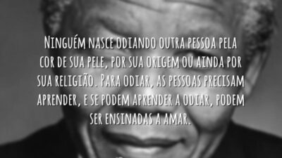 Ninguém nasce odiando outra pessoa