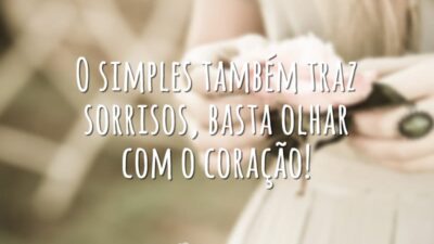 O simples também traz sorrisos