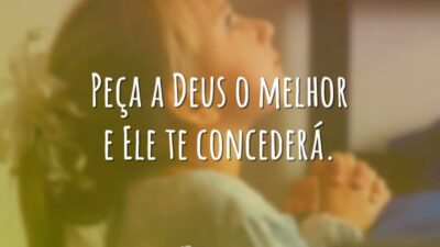 Peça a Deus o melhor