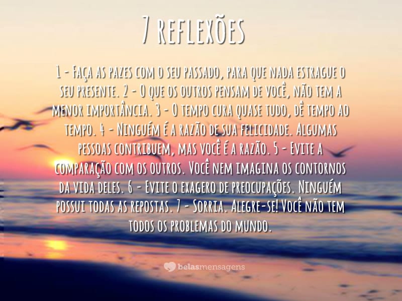 7 reflexões - Belas Mensagens 7 reflexões - Belas Mensagens