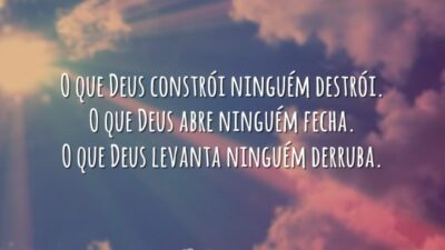 O que Deus constrói