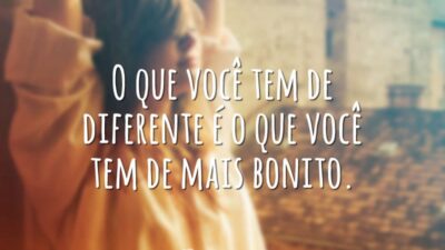 O que você tem de diferente