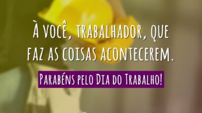 Parabéns pelo Dia do Trabalho