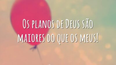 Os planos de Deus