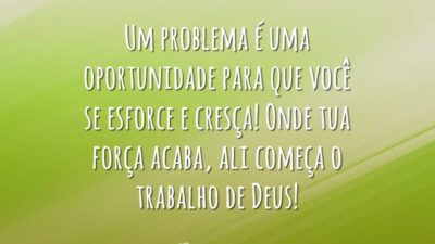 Um problema é uma oportunidade