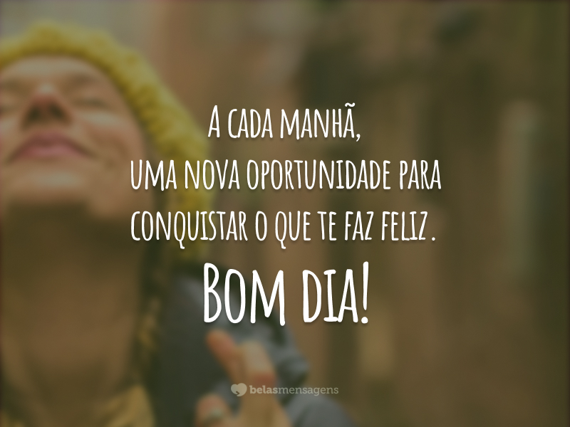 185 mensagens de bom dia para acordar motivado 185 mensagens de bom dia para acordar motivado