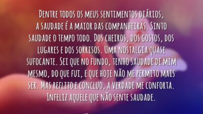 Saudade é a maior das companheiras