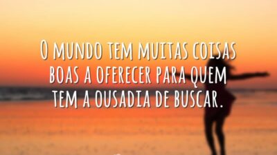 O mundo tem muitas coisas boas