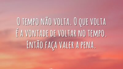 O tempo não volta