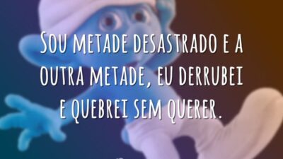 Sou metade desastrado