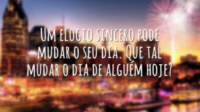 Um elogio sincero