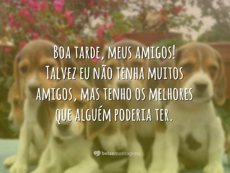 Mensagens de Boa Tarde - Belas Mensagens