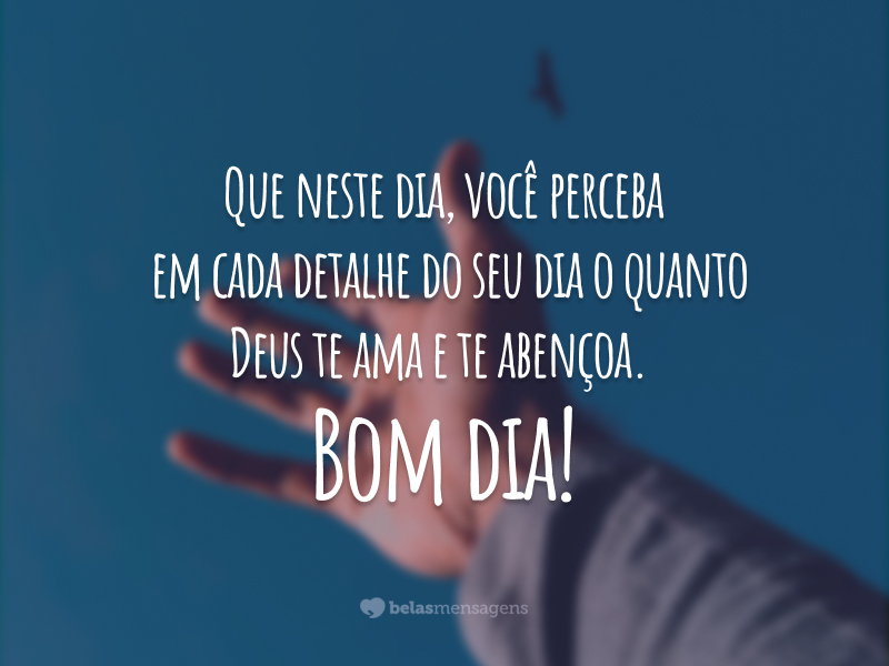 185 mensagens de bom dia para acordar motivado 185 mensagens de bom dia para acordar motivado