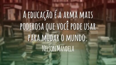 A educação é a arma mais poderosa que você pode usar para&hellip;