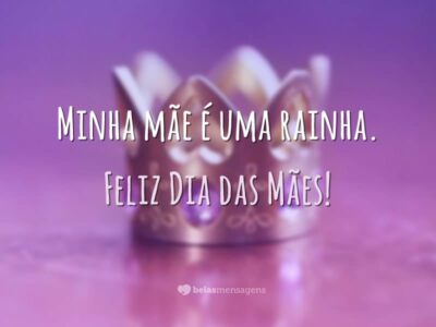 Frases De Dia Das Mães Belas Mensagens