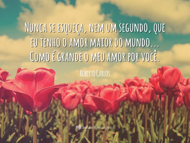 Amor Maior Do Mundo Belas Mensagens