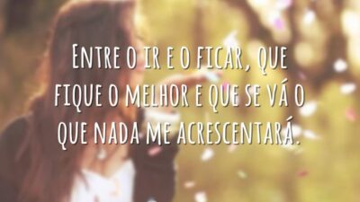 Entre o ir e o ficar, que fique o melhor e que&hellip;