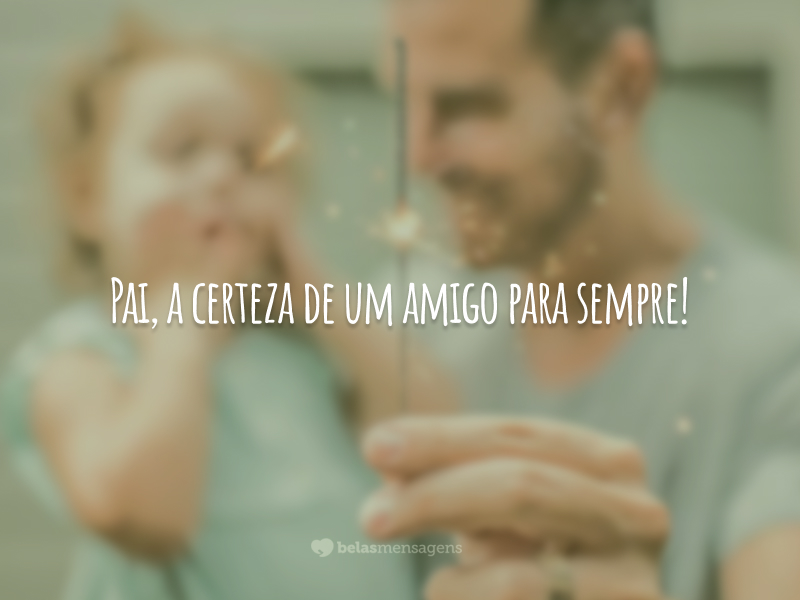 Frases Dia dos Pais 2022 - Belas Mensagens Frases Dia dos Pais 2022 - Belas Mensagens