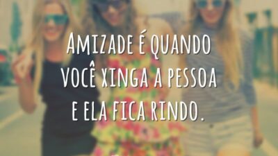 Amizade é quando