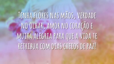 Dias cheios de paz!