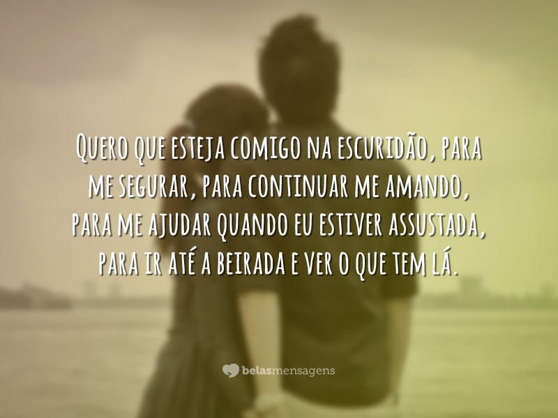Quero que esteja comigo - Belas Mensagens