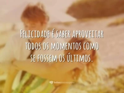 80 Frases Da Vida Que Te Farão Pensar E Refletir