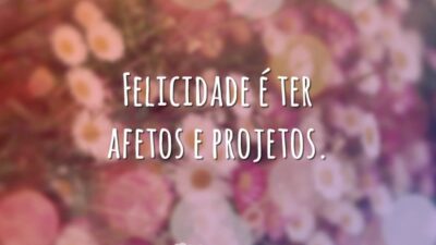 Afetos e projetos