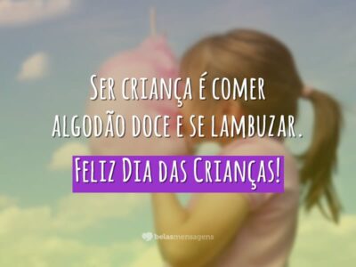 Frases De Dia Das Crianças Belas Mensagens