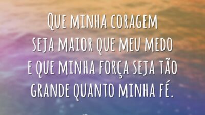 Coragem e força
