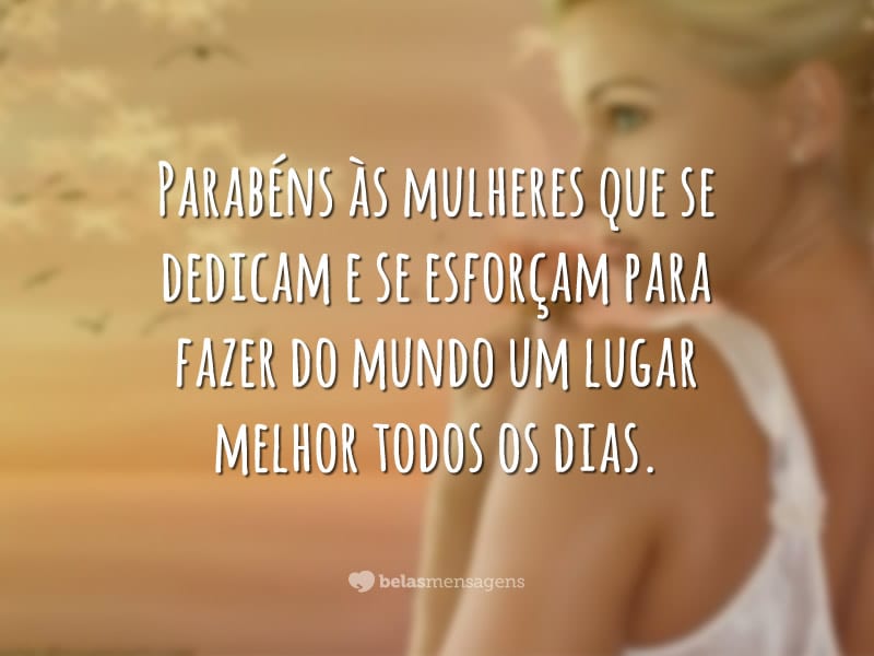 Frases Dia Da Mulher Belas Mensagens