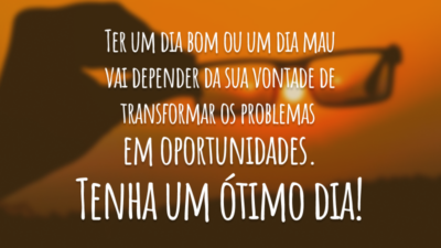Tenha um ótimo dia!