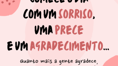 Sorriso, prece e agradecimento