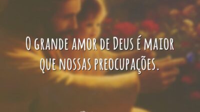 O grande amor de Deus