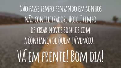 Tempo de criar novos sonhos