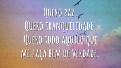 Aquilo que me faça bem