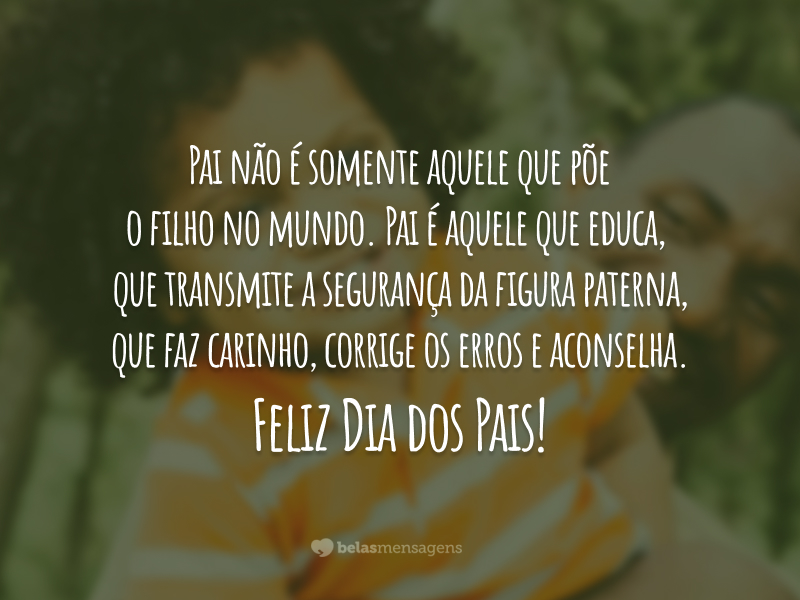 Frases Dia dos Pais 2022 - Belas Mensagens Frases Dia dos Pais 2022 - Belas Mensagens