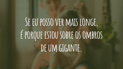 Sobre os ombros de um gigante