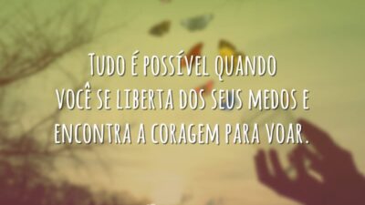 Tudo é possível