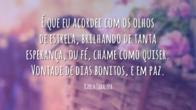 Vontade de dias bonitos