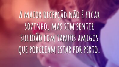 A maior decepção