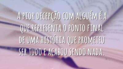 A pior decepção
