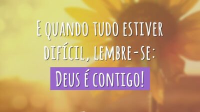 Deus é contigo!