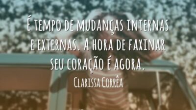 É tempo de mudanças