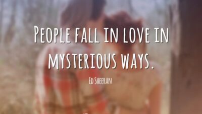 People fall in love in mysterious ways. (As pessoas se apaixonam de&hellip;