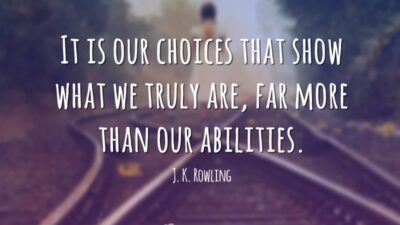 It is our choices that show what we truly are, far more&hellip;
